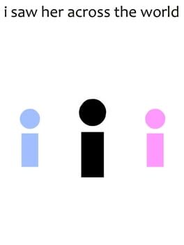 i saw her across the world