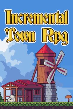 Incremental Town RPG
