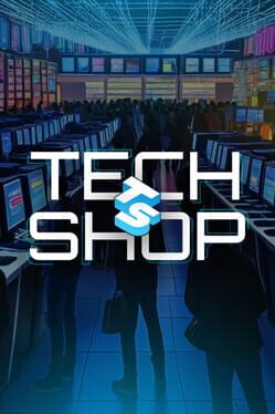 Tech Shop Simulator