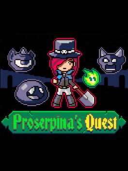 Proserpina’s Quest