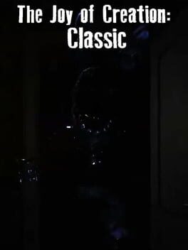 The Joy of Creation: Classic