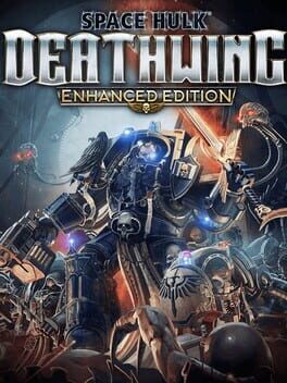 Space Hulk: Deathwing – Enhanced Edition