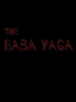 The Baba Yaga