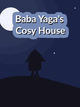 Baba Yaga’s Cosy House