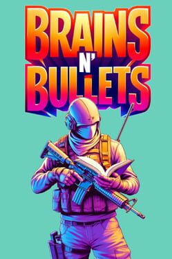 Brains n’ Bullets