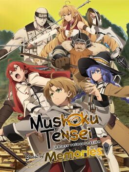 Mushoku Tensei: Jobless Reincarnation – Quest of Memories