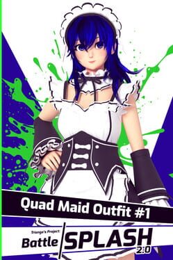 Trianga’s Project: Battle Splash 2.0 – Quadra Maid Outfit #1