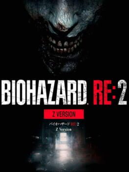 Biohazard RE: 2 – Z Version