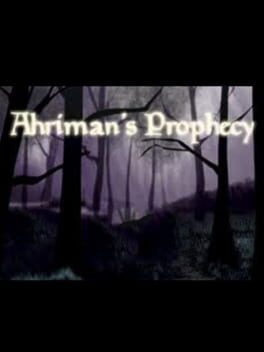 Ahriman’s Prophecy