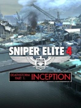 Sniper Elite 4: Deathstorm Part 1 – Inception