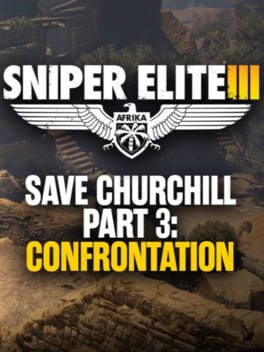 Sniper Elite III: Save Churchill Part 3 – Confrontation