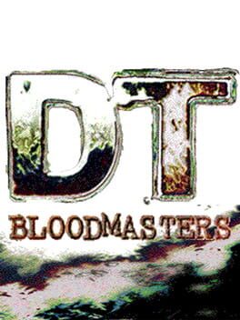 DT Bloodmasters