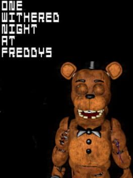 One Withered Night at Freddy’s