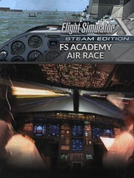Microsoft Flight Simulator X: Steam Edition – FS Academy: Air Race