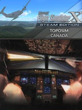 Microsoft Flight Simulator X: Steam Edition – Toposim Canada