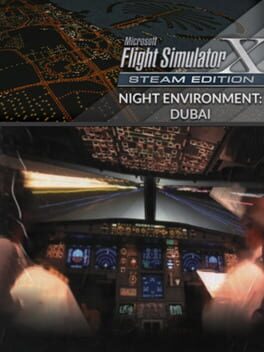 Microsoft Flight Simulator X: Steam Edition – Night Environment: Dubai