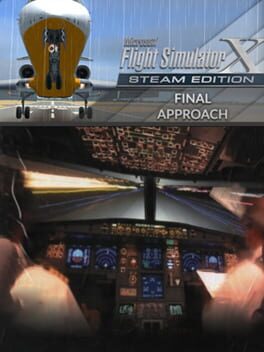 Microsoft Flight Simulator X: Steam Edition – Final Approach