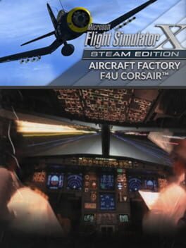 Microsoft Flight Simulator X: Steam Edition – Aircraft Factory F4U Corsair