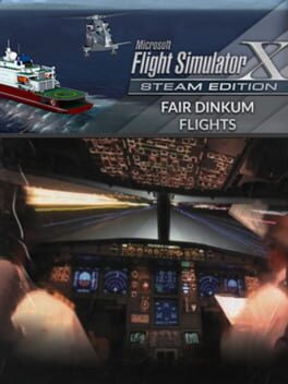Microsoft Flight Simulator X: Steam Edition – Fair Dinkum Flights