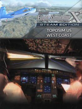 Microsoft Flight Simulator X: Steam Edition – Toposim US West Coast