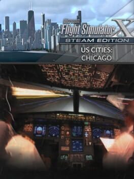 Microsoft Flight Simulator X: Steam Edition – US Cities X: Chicago