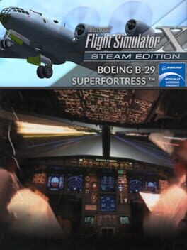 Microsoft Flight Simulator X: Steam Edition – Boeing B-29 Superfortress