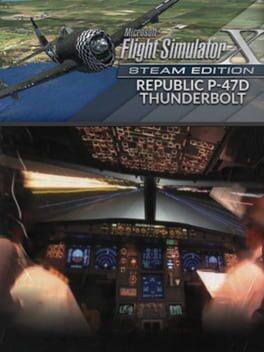 Microsoft Flight Simulator X: Steam Edition – Republic P-47D Thunderbolt