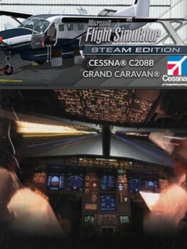 Microsoft Flight Simulator X: Steam Edition – Cessna C208B Grand Caravan