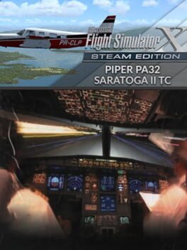 Microsoft Flight Simulator X: Steam Edition – Piper PA-32 Saratoga II TC
