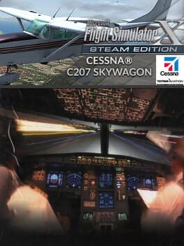 Microsoft Flight Simulator X: Steam Edition – Cessna C207 Skywagon