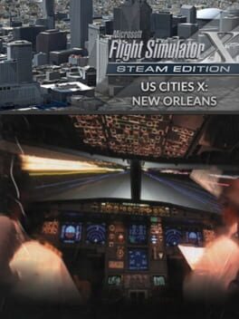 Microsoft Flight Simulator X: Steam Edition – US Cities X: New Orleans