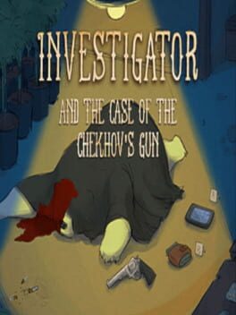 Investigator and the Case of the Chekhov’s Gun