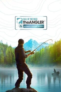 Call of the Wild: The Angler – Ultimate Fishing Bundle
