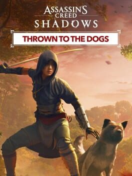 Assassin’s Creed Shadows: Thrown to the Dogs