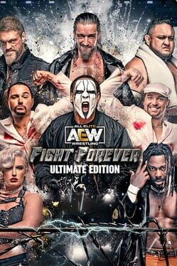 All Elite Wrestling: Fight Forever – Ultimate Edition