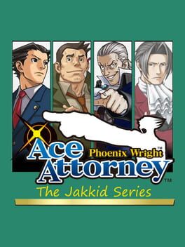 Phoenix Wright: Ace Attorney – The Jakkid Series