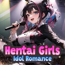 Hentai Girls: Idol Romance