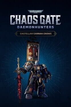 Warhammer 40,000: Chaos Gate – Daemonhunters: Castellan – Garran Crowe