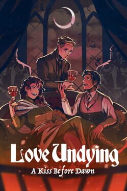 Love Undying: A Kiss Before Dawn