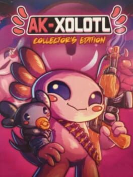 AK-xolotl: Collector’s Edition