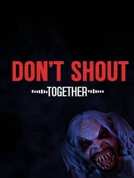Don’t Shout Together