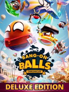 Bang-On Balls: Chronicles – Deluxe Edition