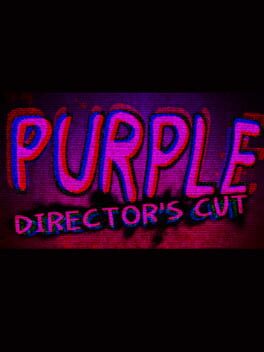 Purple: Director’s Cut