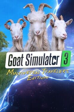 Goat Simulator 3: Multiversal Traveler’s Edition