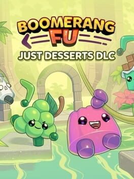 Boomerang Fu: Just Desserts DLC