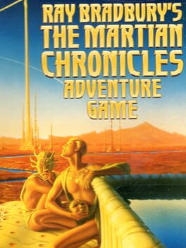 Ray Bradbury’s: The Martian Chronicles Adventure Game