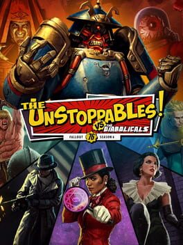 Fallout 76: Season 6 – The Unstoppables! vs The Diabolicals