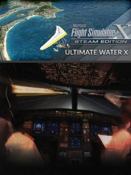Microsoft Flight Simulator X: Steam Edition – Ultimate Water X
