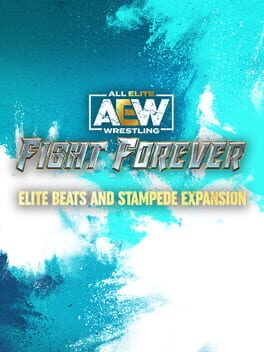 All Elite Wrestling: Fight Forever – Elite Beats and Stampede Expansion