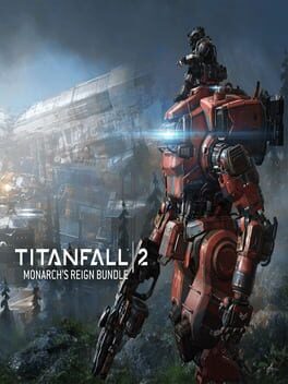 Titanfall 2: Monarch’s Reign
